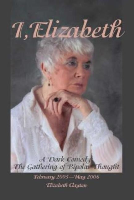 I, Elizabeth by Clayton, Elizabeth