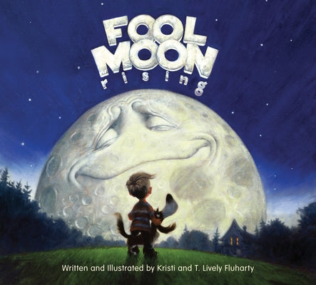 Fool Moon Rising by Fluharty, Kristi And T. Lively