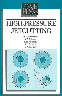High-Pressure Jetcutting by Tikhomirov, R. A.