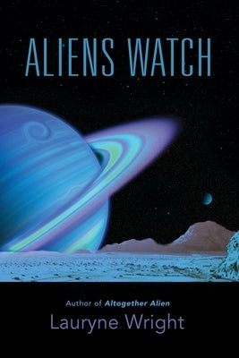Aliens Watch by Wright, Lauryne