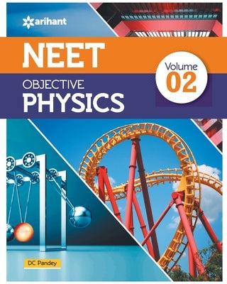 NEET Objective Physics Volume 2 by Pandey, DC