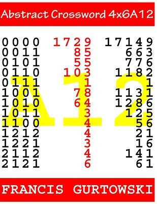 Abstract Crossword 4x6A12 by Gurtowski, Francis