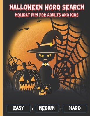 Halloween Word Search Holiday Fun For Adults and Kids: Perfect Halloween Gifts for adults and Kids and Adults - Easy Medium and Hard Levels with Answe by My Brain Hurts