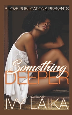 Something Deeper by Laika, Ivy