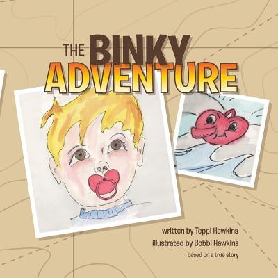 The Binky Adventure by Hawkins, Bobbi