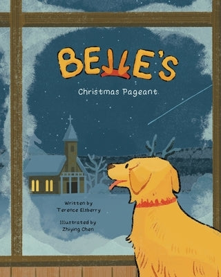 Belle's Christmas Pageant by Elsberry, Terence