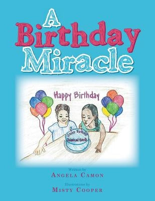 A Birthday Miracle by Camon, Angela