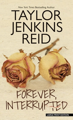 Forever, Interrupted by Reid, Taylor Jenkins
