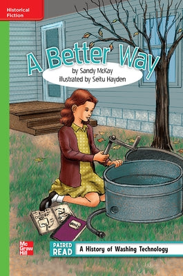 Reading Wonders Leveled Reader a Better Way: Beyond Unit 4 Week 3 Grade 4 by McGraw Hill