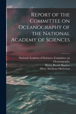 Report of the Committee on Oceanography of the National Academy of Sciences by National Academy of Sciences (U S )