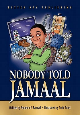 Nobody Told Jamaal by Randall, Stephen