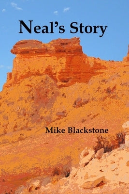 Neal's Story by Blackstone, Mike