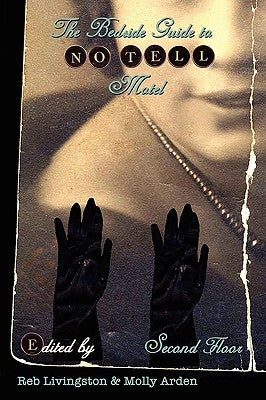 The Bedside Guide to No Tell Motel - Second Floor by Arden, Molly