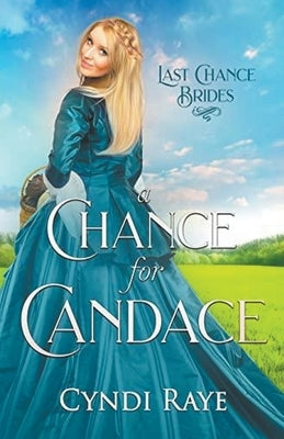 A Chance For Candace by Raye, Cyndi