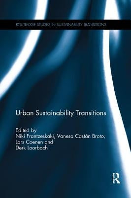 Urban Sustainability Transitions by Frantzeskaki, Niki