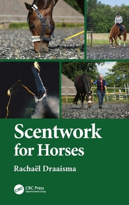 Scentwork for Horses by Draaisma, Rachaël