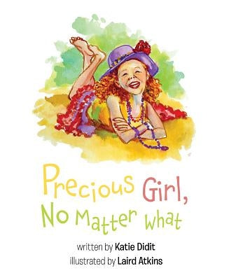 Precious Girl, No Matter What by Didit, Katie