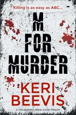 M for Murder: A Spellbinding Serial Killer Thriller by Beevis, Keri