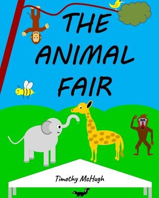 The Animal Fair by McHugh, Timothy