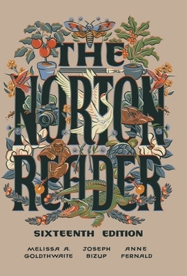 The Norton Reader by Goldthwaite, Melissa A.