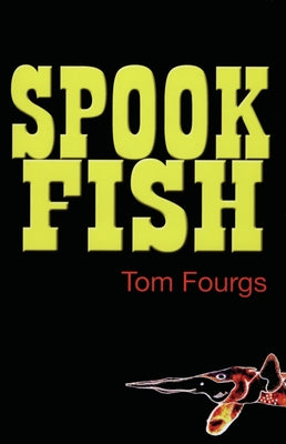 Spookfish by Fourgs, Tom
