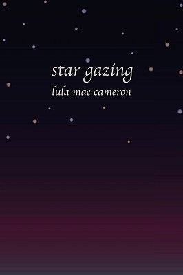 Star Gazing by Cameron, Lula Mae