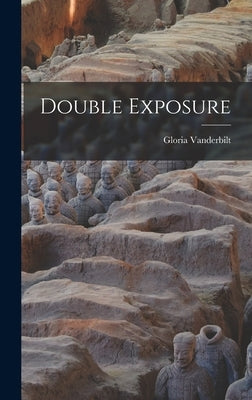 Double Exposure by Vanderbilt, Gloria