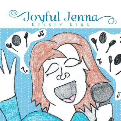 Joyful Jenna by Kirk, Kelsey