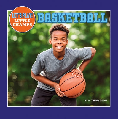 Basketball by Thompson, Kim