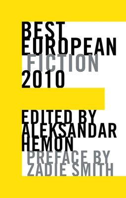 Best European Fiction by Hemon, Aleksandar