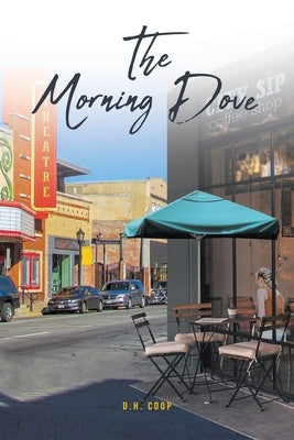 The Morning Dove by Coop, D. H.