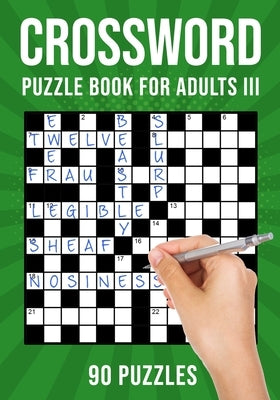 Crossword Puzzle Books for Adults III: 90 Cross Word Activity Puzzles (UK Version) by Publishing, Puzzle King