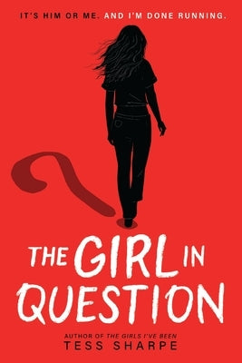 The Girl in Question by Sharpe, Tess