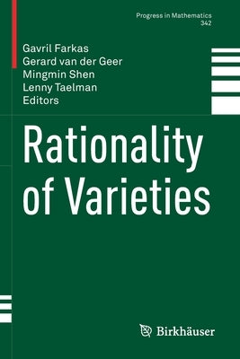 Rationality of Varieties by Farkas, Gavril