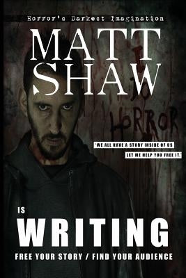 Is Writing by Shaw, Matt