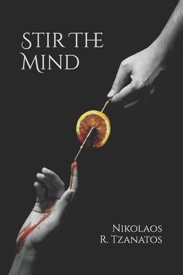 Stir The Mind by R. Tzanatos, Nikolaos