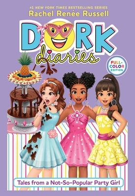 Dork Diaries 2 Full-Color Edition: Tales from a Not-So-Popular Party Girl by Russell, Rachel Renée