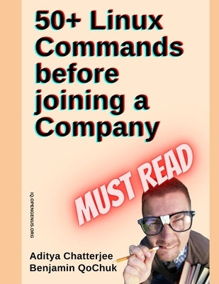 50+ Linux Commands before joining a Company by Qochuk, Benjamin