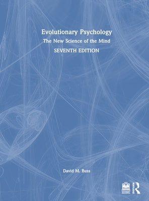 Evolutionary Psychology: The New Science of the Mind by Buss, David M.