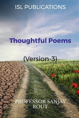 Thoughtful Poems(Version-3) by Rout, Sanjay