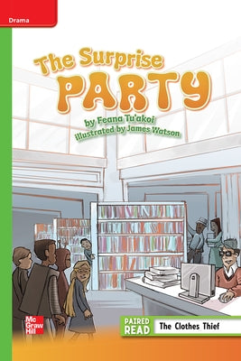 Reading Wonders Leveled Reader the Surprise Party: Beyond Unit 4 Week 2 Grade 5 by McGraw Hill