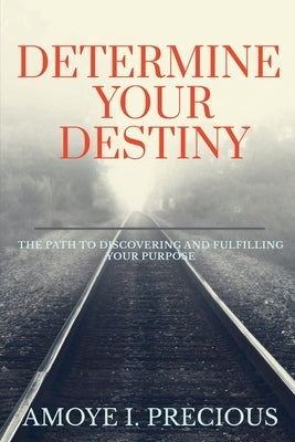 Determine Your Destiny by Izosu, Amoye
