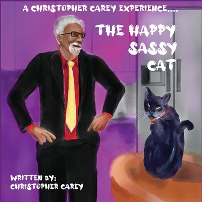 The Happy Sassy Cat by Carey, Christopher