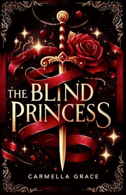 The Blind Princess by Grace, Carmella