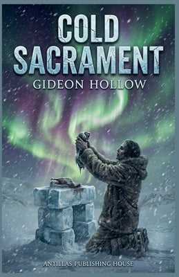 Cold Sacrament by Hollow, Gideon