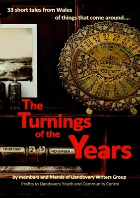 The Turnings of the Years by Writers, Llandovery