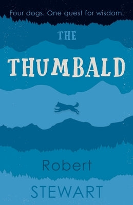 The Thumbald by Stewart, Robert