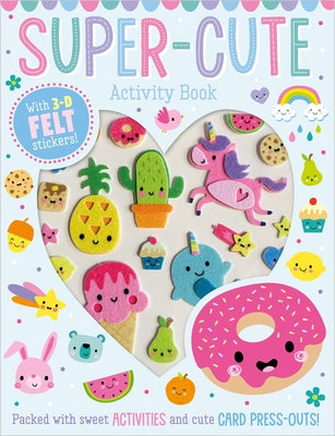 Super Cute Activity Book by Best, Elanor