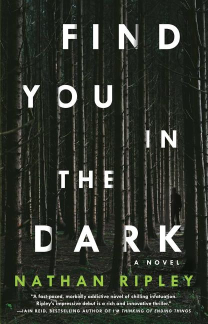 Find You in the Dark by Ripley, Nathan