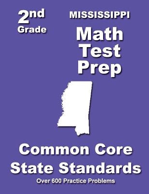 Mississippi 2nd Grade Math Test Prep: Common Core State Standards by Treasures, Teachers'